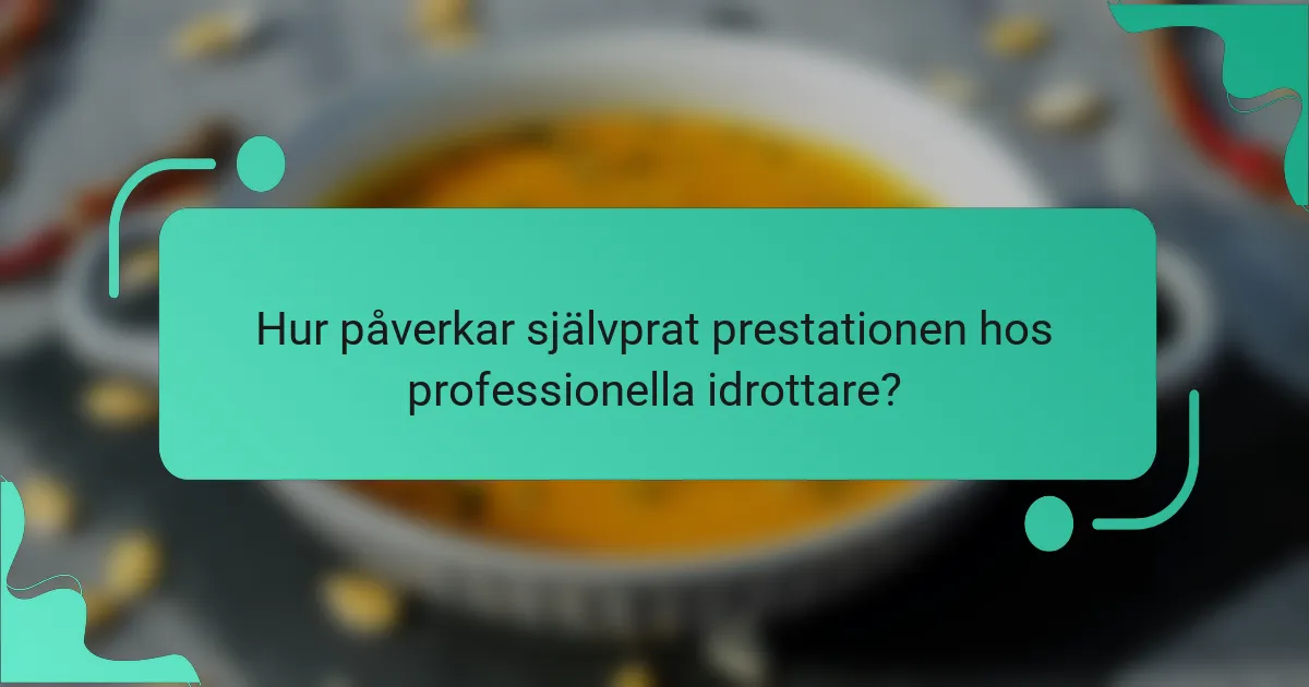 Hur påverkar självprat prestationen hos professionella idrottare?