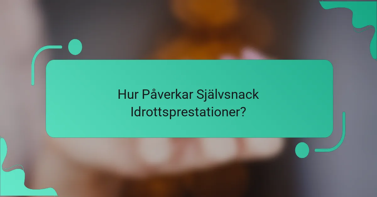 Hur Påverkar Självsnack Idrottsprestationer?