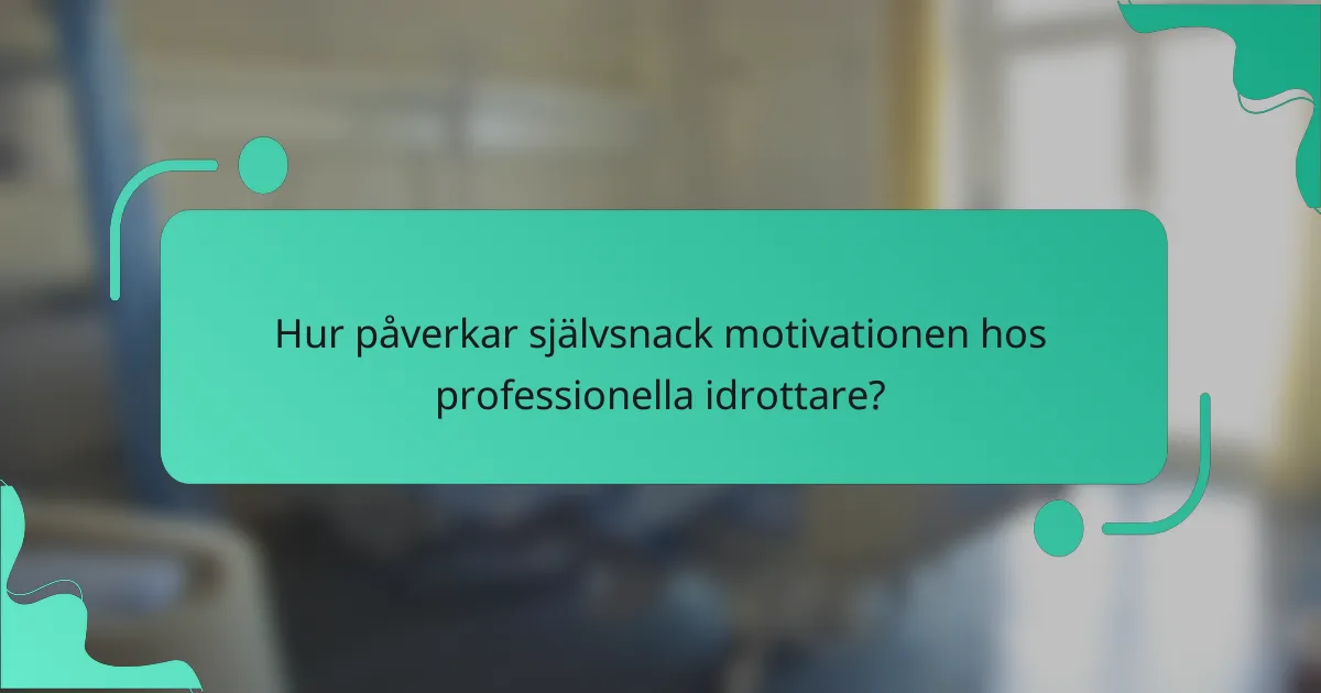 Hur påverkar självsnack motivationen hos professionella idrottare?